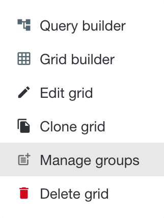 Grid menu Manage groups highlighted Grid menu Manage groups highlighted