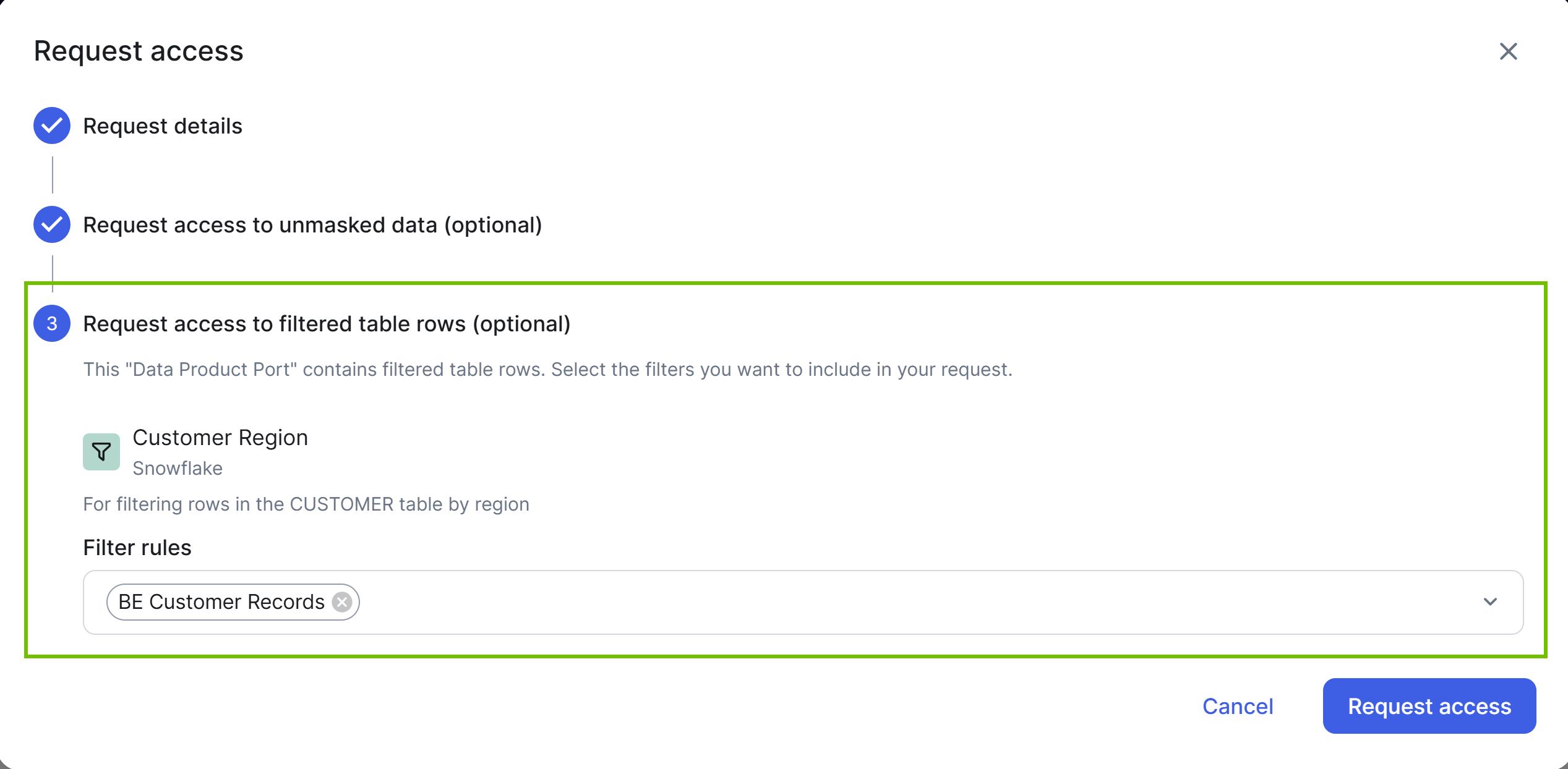 "Request access" dialog box with the "Request access to filtered table rows" section Image of the "Request access" dialog box with the "Request access to filtered table rows" section