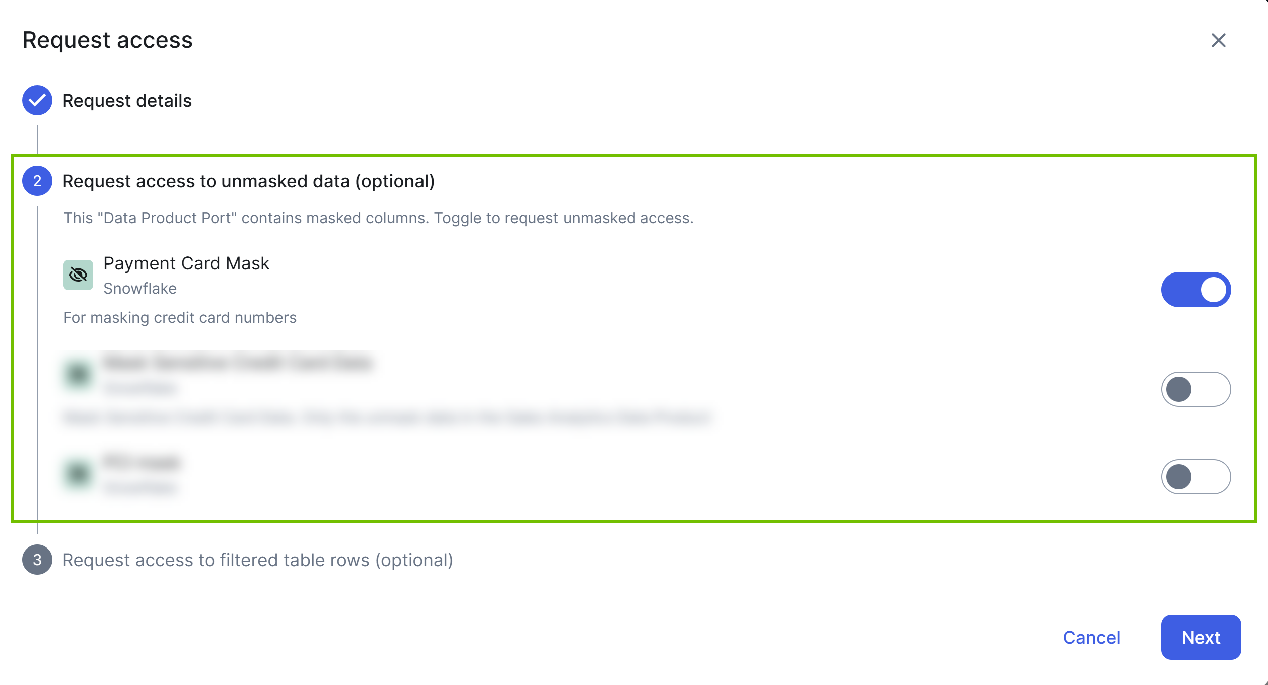 "Request access" dialog box with the "Request access to unmasked data" section Image of the "Request access" dialog box with the "Request access to unmasked data" section